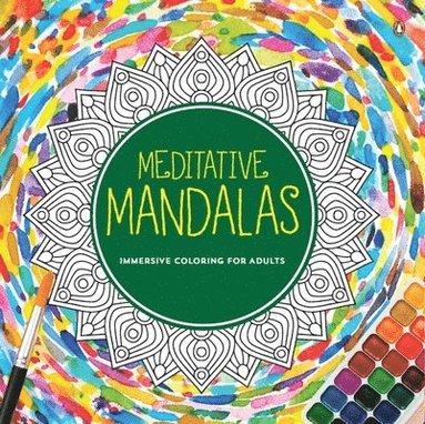 bokomslag Meditative Mandalas: Adult Coloring Book Fun and Relaxing Mandala Designs for All Age Groups