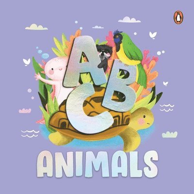 Penguin Books - ABC Animals: An Engaging Illustrated Board Book Discover A to Z Animals for Kids, Toddlers Book for 3+ [Penguin Early Learning Series], Kartonnage