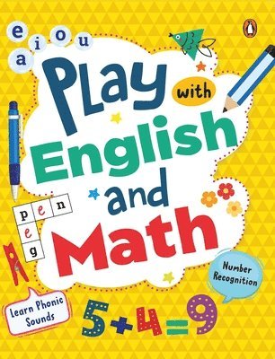 bokomslag Play with English and Math: First Practice Workbook, Omnibus Fun and Interactive English and Math Learning Activities for Kids, Toddlers Ages 3+ [Peng