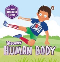 bokomslag My First Discover Series: Human Body