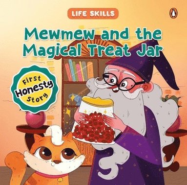 bokomslag Mewmew and the Magical Treat Jar (Life Skills Series): First Honesty Story an Illustrated Storybook for Children about the Power of Truth Book for 5+