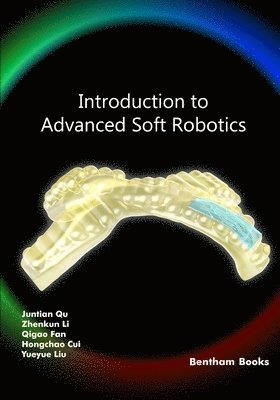 bokomslag Introduction to Advanced Soft Robotics