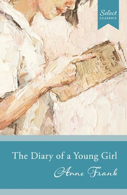 bokomslag Select Classics: The Diary of a Young Girl