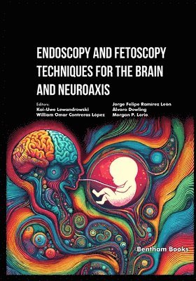 Endoscopy and Fetoscopy Techniques for the Brain and Neuroaxis 1