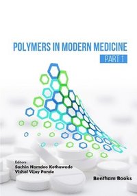 bokomslag Polymers in Modern Medicine (Part 1)