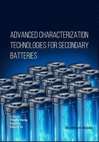 bokomslag Advanced Characterization Technologies for Secondary Batteries