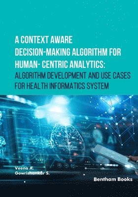 bokomslag A Context Aware Decision-Making Algorithm for Human-Centric Analytics