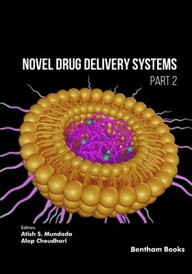 Atish S Mundada, Atish S. Mundada, Alap Chaudhari - Novel Drug Delivery Systems (Part 2), Häftad
