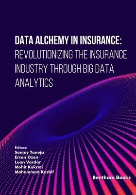 Ercan Ozen, Luan Vardar, Mohit Kukreti - Data Alchemy in Insurance, Häftad
