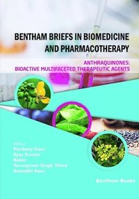 bokomslag Anthraquinones: Bioactive Multifaceted Therapeutic Agents