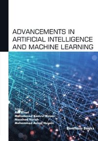 bokomslag Advancements in Artificial Intelligence and Machine Learning