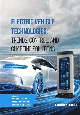 Nitesh Tiwari, Shekhar Yadav, Sabha Raj Arya - Electric Vehicle Technologies, Häftad