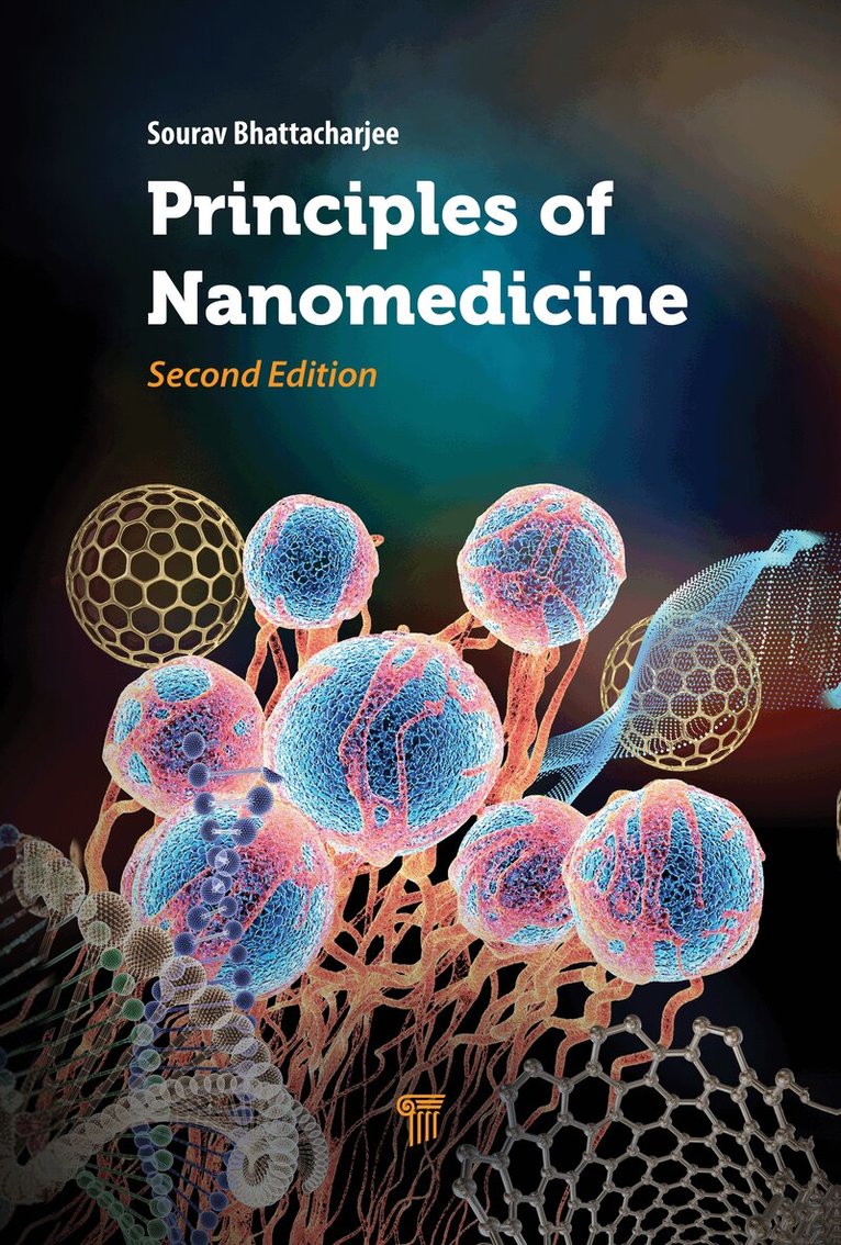 Sourav Bhattacharjee - Principles of Nanomedicine, Inbunden