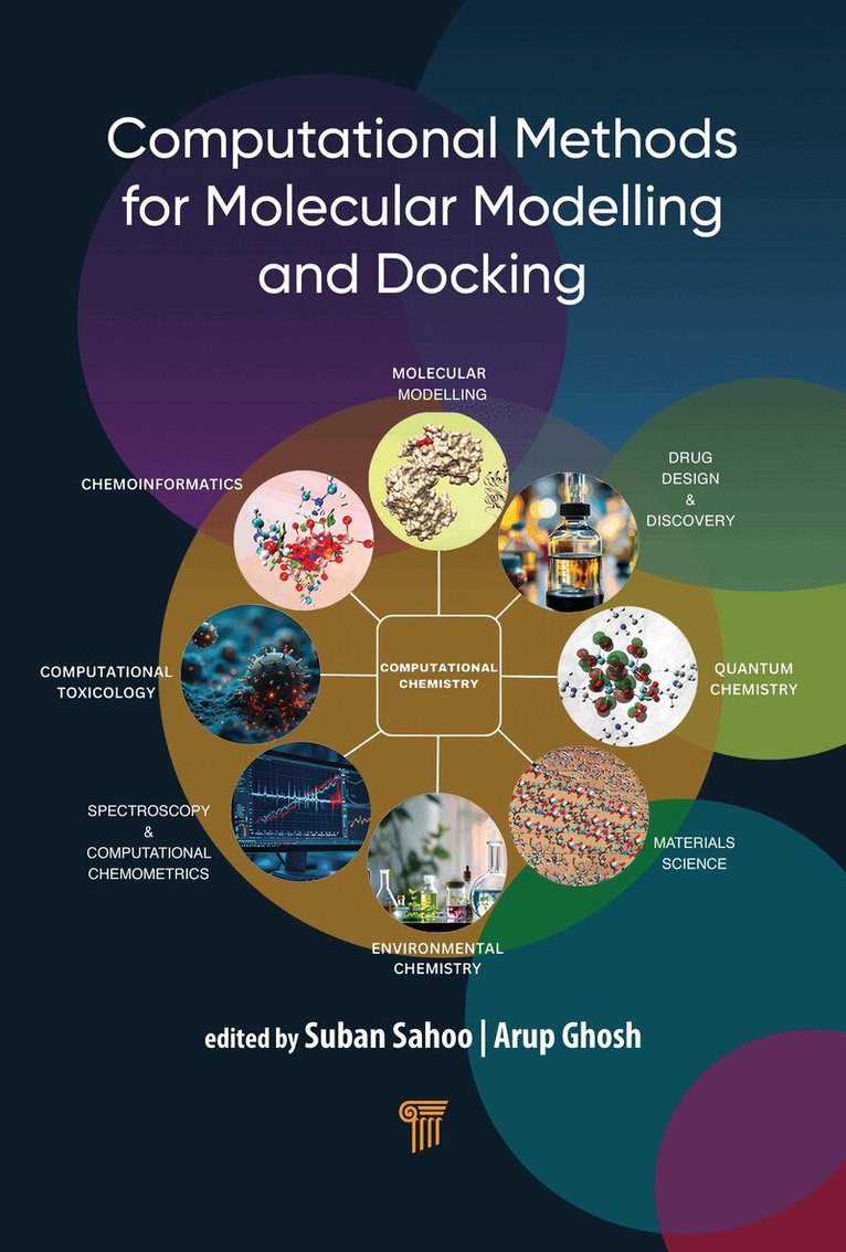 Arup Kumar Ghosh, Suban K. Saboo, Arup Kumar Ghosh, Suban Kumar Sahoo - Computational Methods for Molecular Modelling and Docking, Inbunden