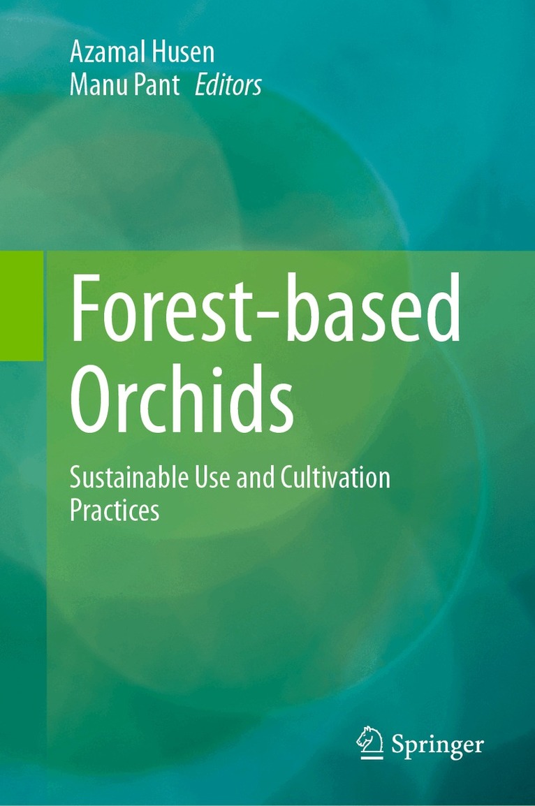 Azamal Husen, Manu Pant - Forest-based Orchids, Inbunden