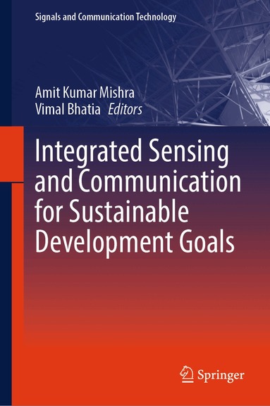 Amit Kumar Mishra, Vimal Bhatia - Integrated Sensing and Communication for Sustainable Development Goals, Inbunden