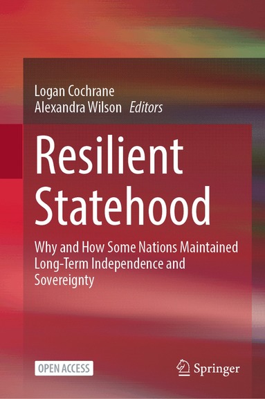 Logan Cochrane, Alexandra Wilson - Resilient Statehood, Inbunden