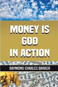 bokomslag Money Is God in Action