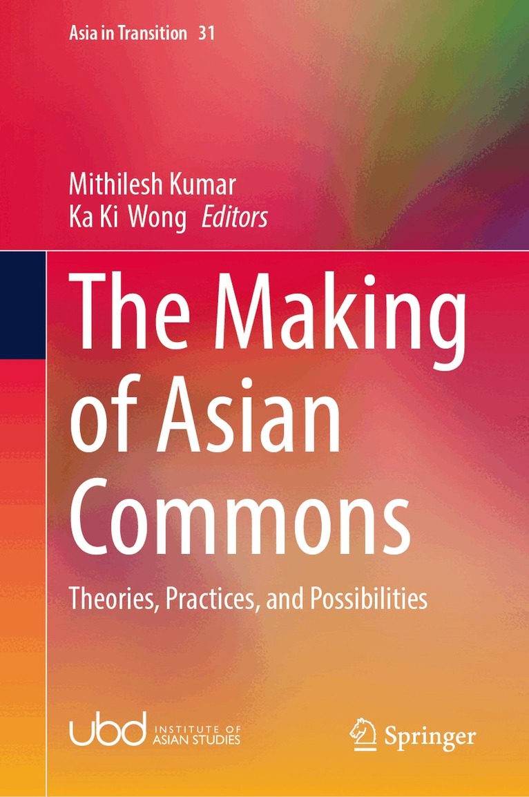 Mithilesh Kumar, Ka Ki Wong - Making of Asian Commons, Inbunden
