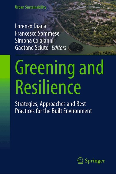 Lorenzo Diana, Francesco Sommese, Simona Colajanni, Gaetano Sciuto - Greening and Resilience, Inbunden