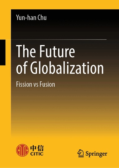 Yun-han Chu - Future of Globalization, Inbunden