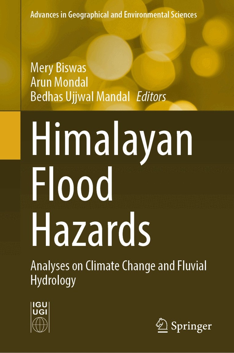 Mery Biswas, Arun Mondal, Bedhas Ujjwal Mandal - Himalayan Flood Hazards, Inbunden