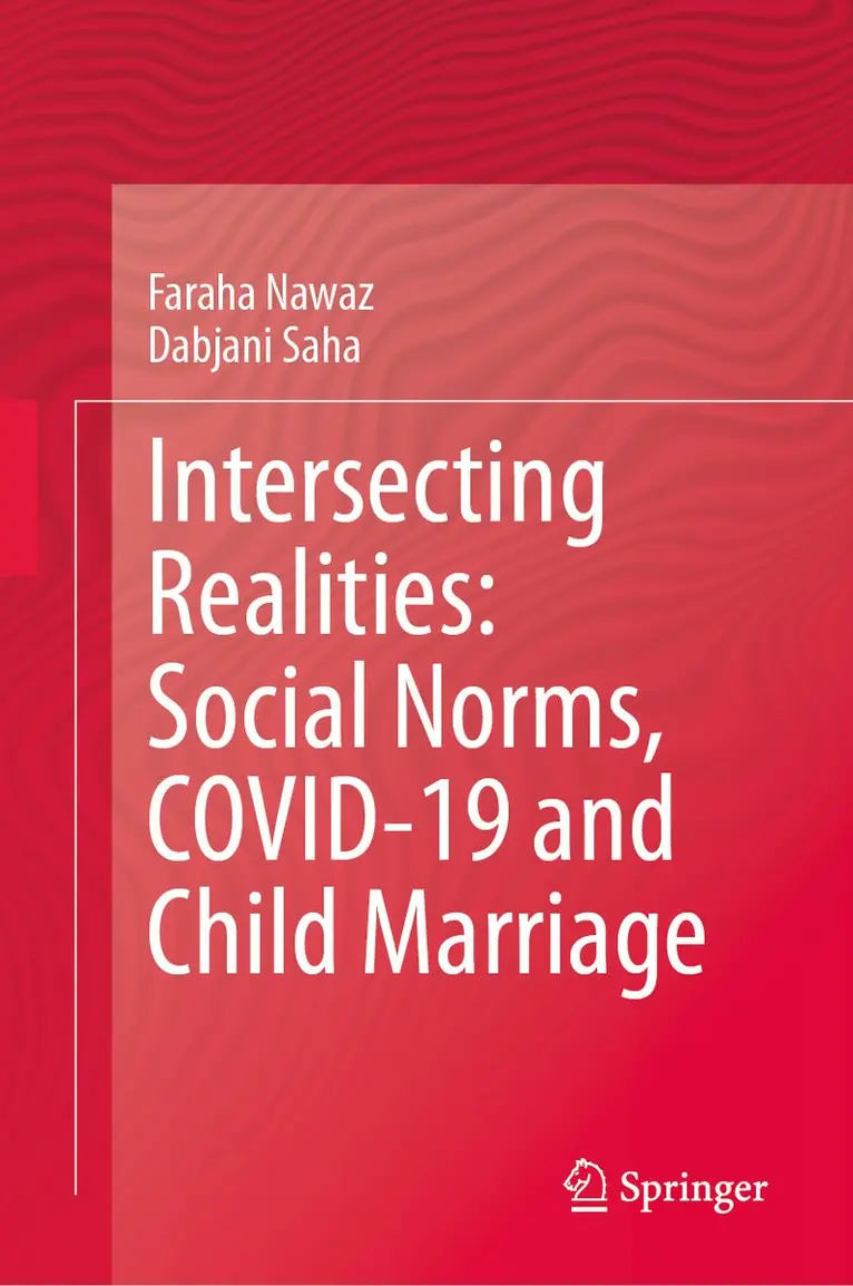 Faraha Nawaz, Dabjani Saha - Intersecting Realities: Social Norms, COVID-19 and Child Marriage, Inbunden. Tillgänglighet: Kommande