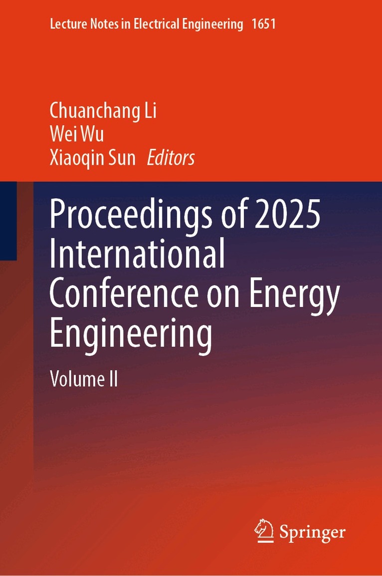 Chuanchang Li, Wei Wu, Xiaoqin Sun - Proceedings of 2025 International Conference on Energy Engineering, Inbunden
