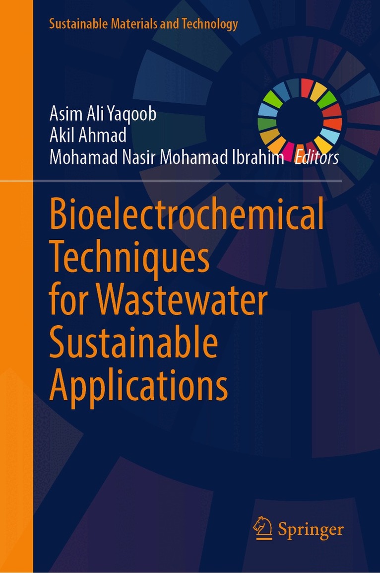 Asim Ali Yaqoob, Akil Ahmad, Mohamad Nasir Mohamad Ibrahim - Bioelectrochemical Techniques for Wastewater Sustainable Applications, Inbunden