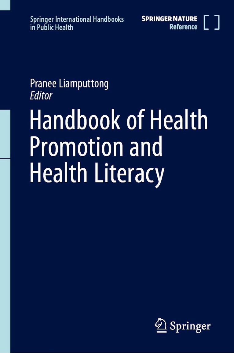 Pranee Liamputtong - Handbook of Health Promotion and Health Literacy, Inbunden
