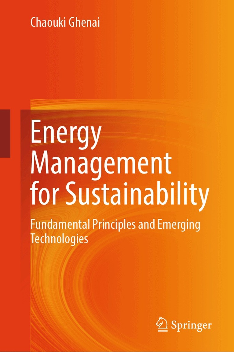 Chaouki Ghenai - Energy Management for Sustainability, Inbunden