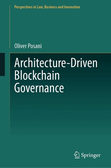 Oliver Posani - Architecture-Driven Blockchain Governance, Inbunden