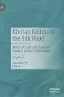 Qing Duan - Khotan Kelims of the Silk Road, Inbunden