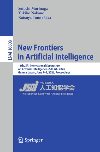 Satoshi Morinaga, Yukiko Nakano, Katsuya Tono - New Frontiers in Artificial Intelligence, Häftad