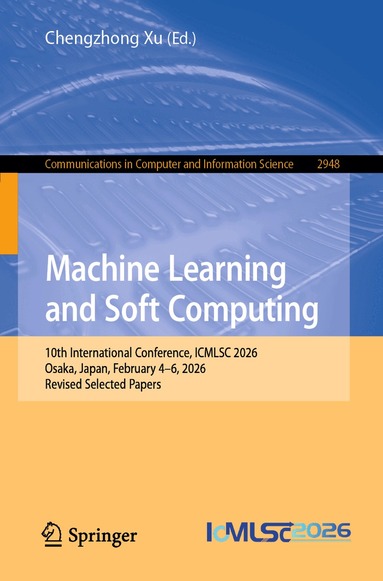 Chengzhong Xu - Machine Learning and Soft Computing, Häftad