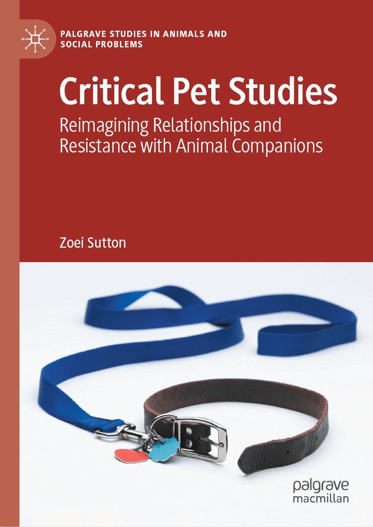 Zoei Sutton - Critical Pet Studies, Inbunden