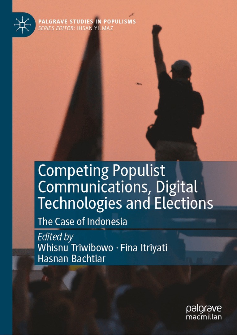 Whisnu Triwibowo, Fina Itriyati, Hasnan Bachtiar - Competing Populist Communications, Digital Technologies and Elections, Inbunden