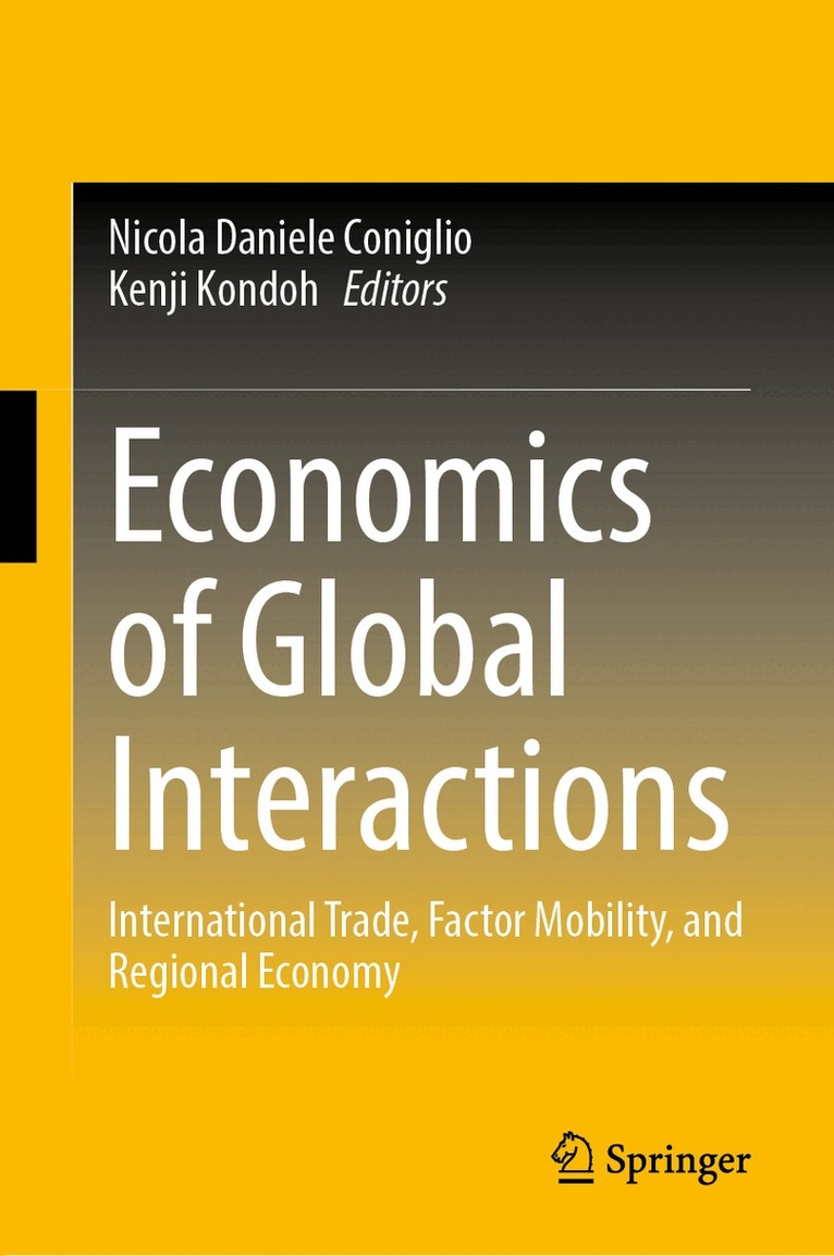 Nicola Daniele Coniglio, Kenji Kondoh - Economics of Global Interactions, Inbunden