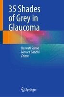 Baswati Sahoo, Monica Gandhi - 35 Shades of Grey in Glaucoma, Inbunden. Tillgänglighet: Kommande
