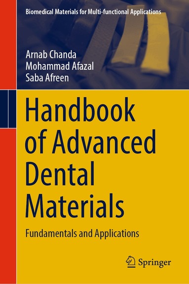 Arnab Chanda, Mohammad Afazal, Saba Afreen - Handbook of Advanced Dental Materials, Inbunden