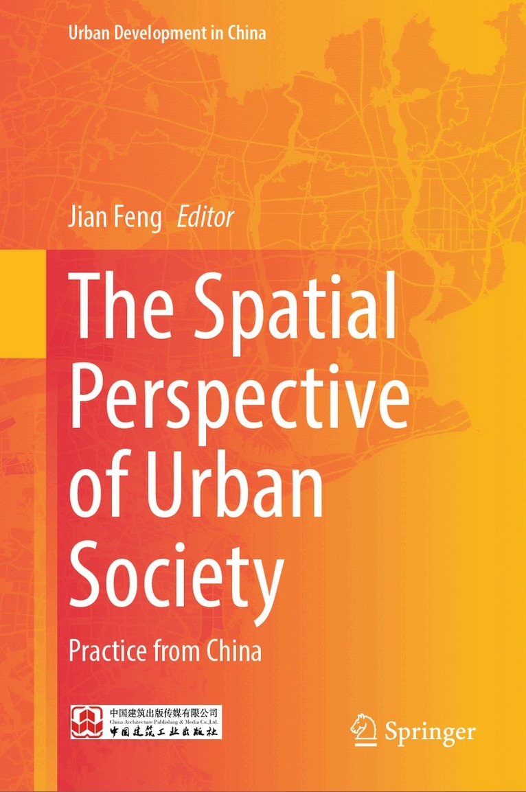 Jian Feng - The Spatial Perspective of Urban Society, Inbunden