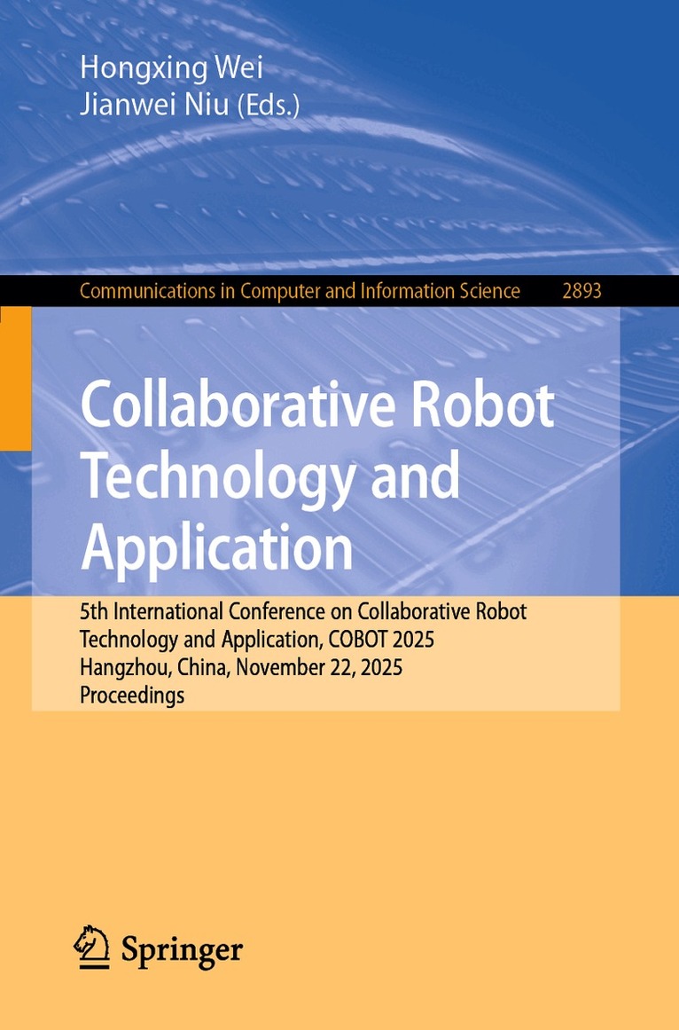 Hongxing Wei, Jianwei Niu - Collaborative Robot Technology and Application, Häftad. Tillgänglighet: Lägg i varukorg