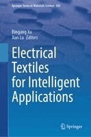 Bingang Xu, Jian Lu - Electrical Textiles for Intelligent Applications, Inbunden