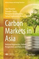 Han Phoumin, Youngho Chang, Phouphet Kyophilavong, Farhad Taghizadeh-Hesary - Carbon Markets in Asia, Inbunden