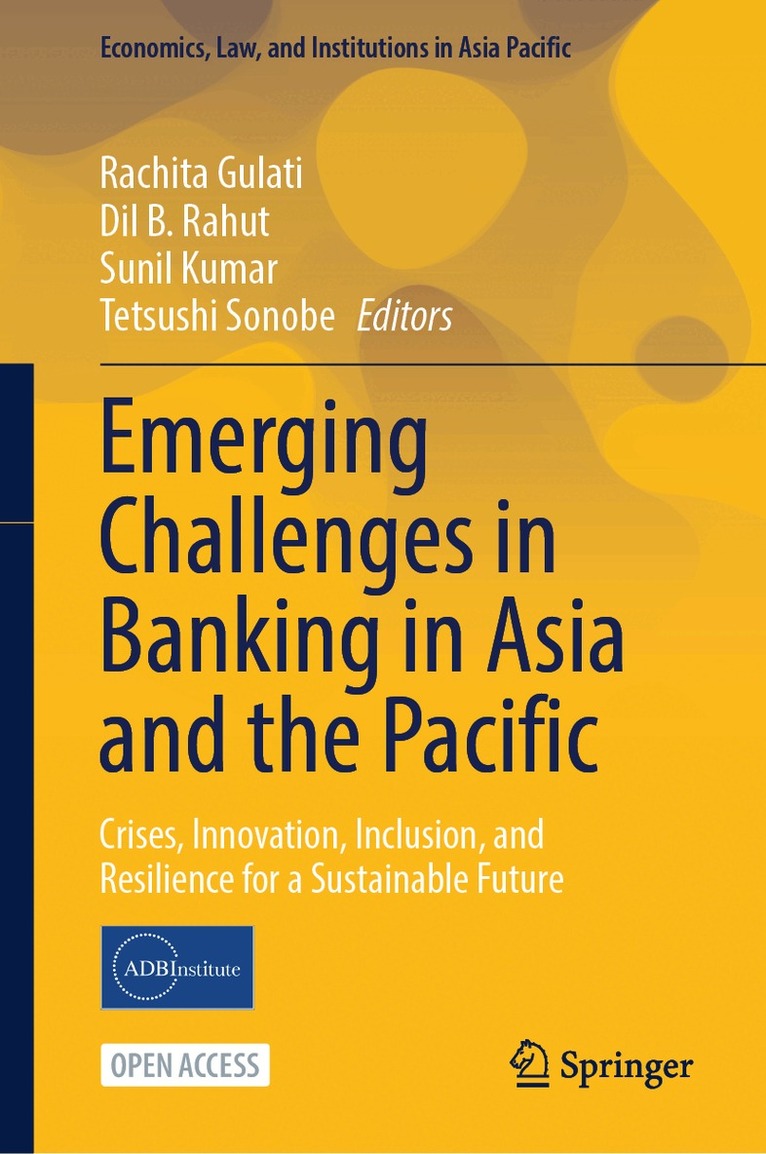 Rachita Gulati, Dil B. Rahut, Sunil Kumar, Tetsushi Sonobe - Emerging Challenges in Banking in Asia and the Pacific, Inbunden
