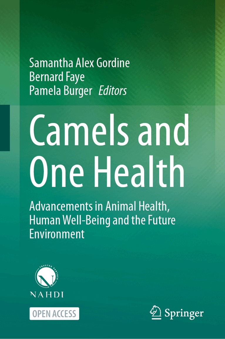 Samantha Alex Gordine, Bernard Faye, Pamela Burger - Camels and One Health, Inbunden. Tillgänglighet: Lägg i varukorg