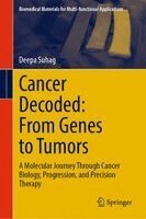 Deepa Suhag - Cancer Decoded: From Genes to Tumors, Inbunden. Tillgänglighet: Kommande