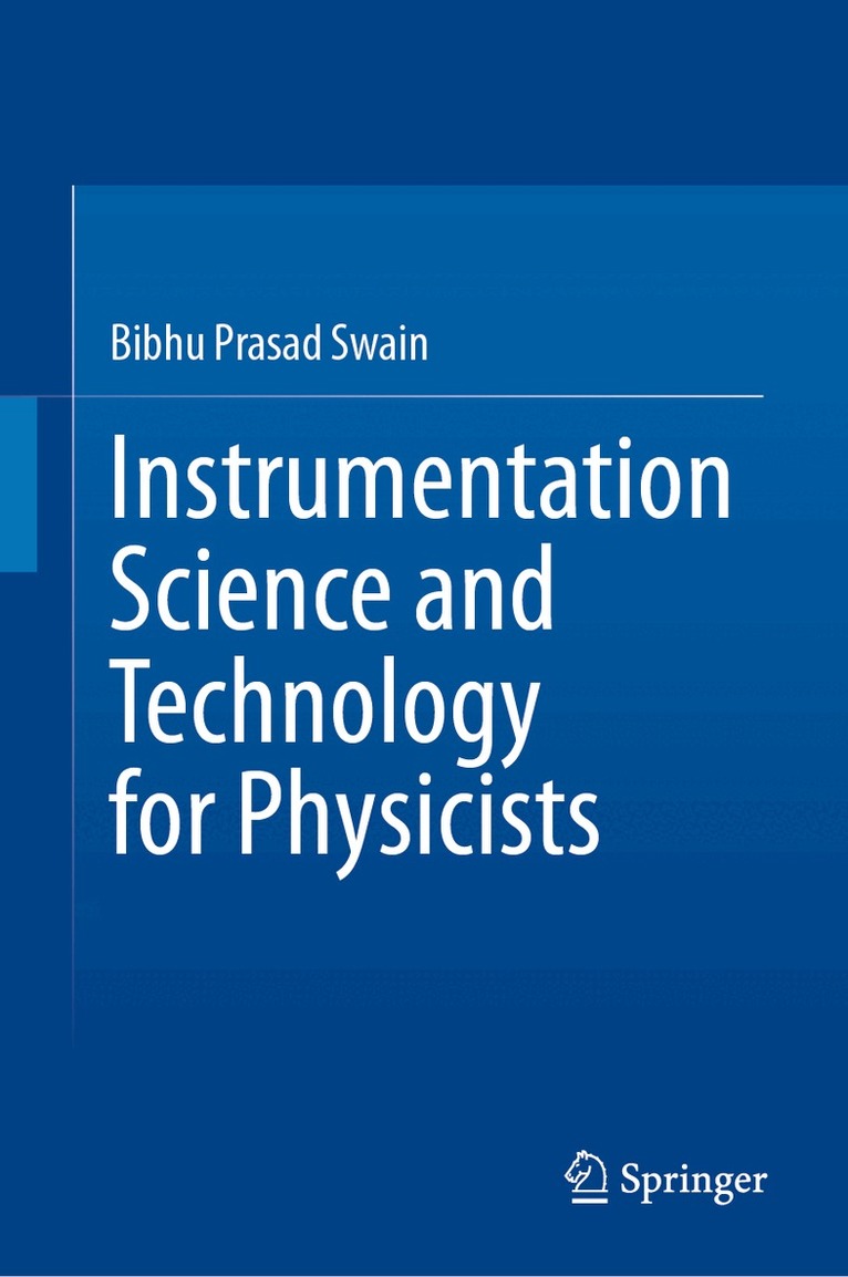 Bibhu Prasad Swain - Instrumentation Science and Technology for Physicists, Inbunden