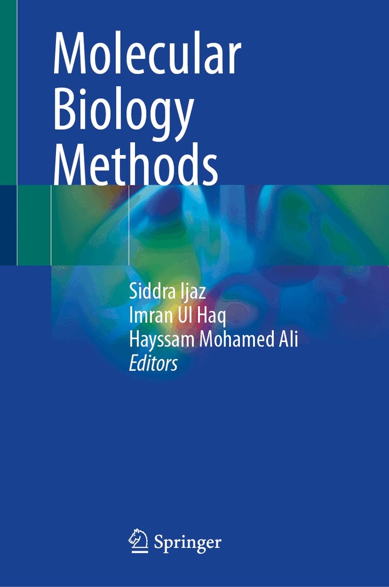 Siddra Ijaz, Imran Ul Haq, Hayssam Mohamed Ali - Molecular Biology Methods, Inbunden. Tillgänglighet: Lägg i varukorg