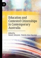 Daniel Johnston, Patrick Alan Danaher - Education and Contested Citizenships in Contemporary Australia, Inbunden